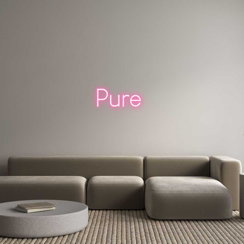 Custom Neon: Pure