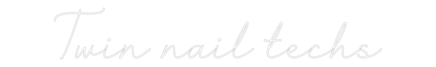 Custom Neon: Twin nail techs