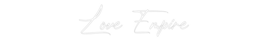 Custom Neon: Love Empire
