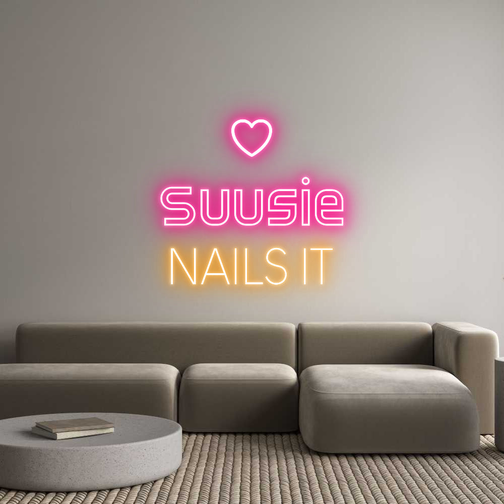 Custom Neon: 
Suusie
NA...