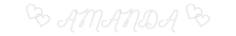 Custom Neon:  AMANDA 