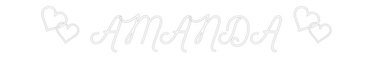 Custom Neon:  AMANDA 