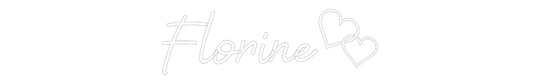 Custom Neon: Florine