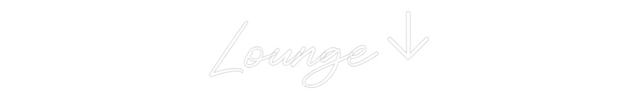 Custom Neon: Lounge