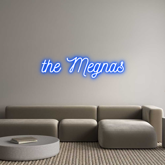 Custom Neon: the Megnas