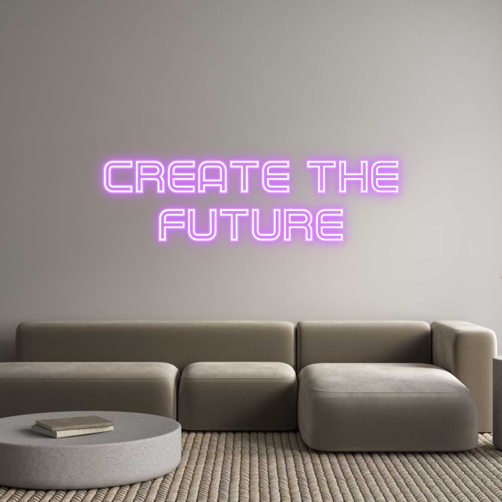 Custom Neon: CREATE THE
F...