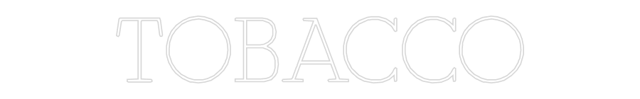 Custom Neon: TOBACCO