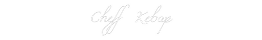 Custom Neon: Cheff Kebap