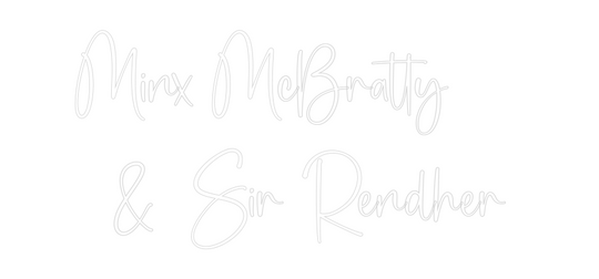 Custom Neon: Minx McBratty...