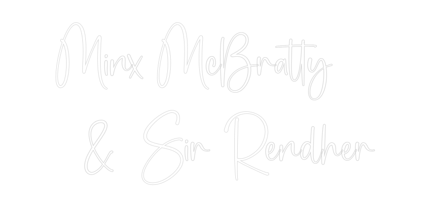 Custom Neon: Minx McBratty...