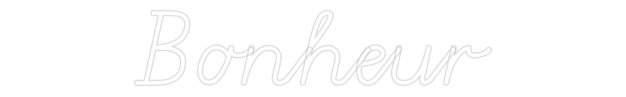 Custom Neon: Bonheur