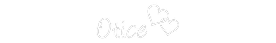 Custom Neon: Otice