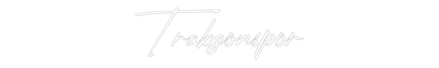 Custom Neon: Trabzonspor