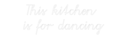 Custom Neon: This kitchen ...