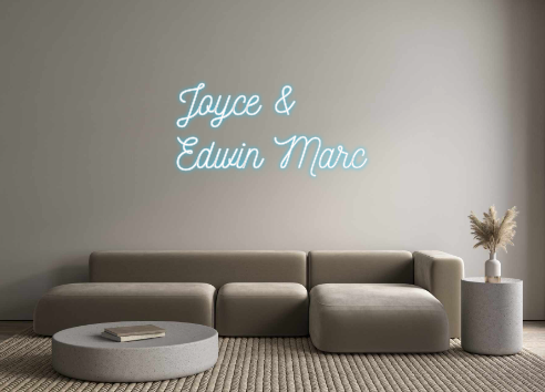 Custom Neon: Joyce &
 Edwin...