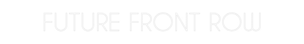 Custom Neon: FUTURE FRONT ...
