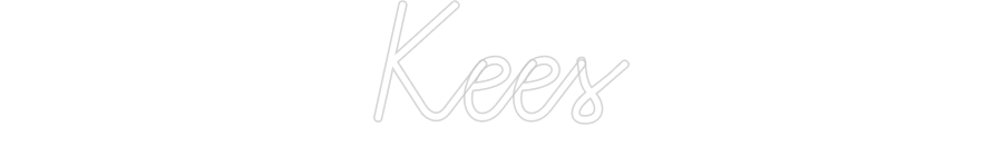 Custom Neon: Kees