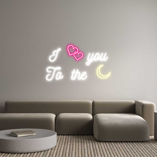 Custom Neon: I  you
 Until...
