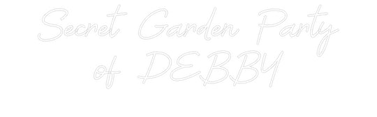Custom Neon: Secret Garden...
