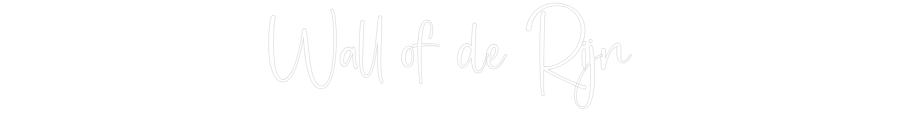 Custom Neon: Wall of de Rijn