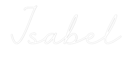 Custom Neon: Isabel