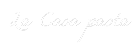 Custom Neon: La Casa pasta