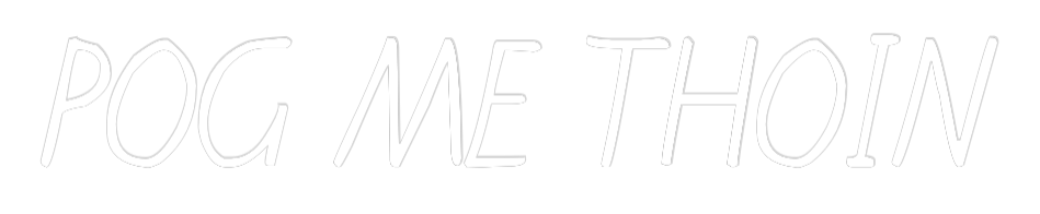 Custom Neon: POG ME THOIN