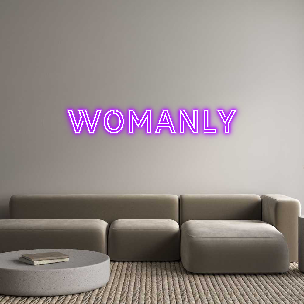 Custom Neon: WOMANLY