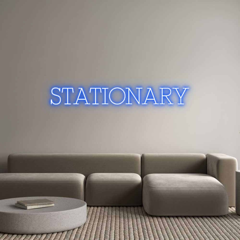 Custom Neon: STATIONARY