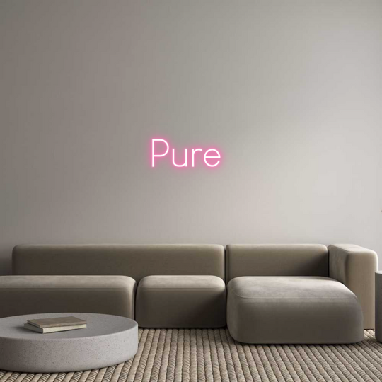 Custom Neon: Pure