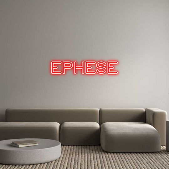 Custom Neon: EPHESE