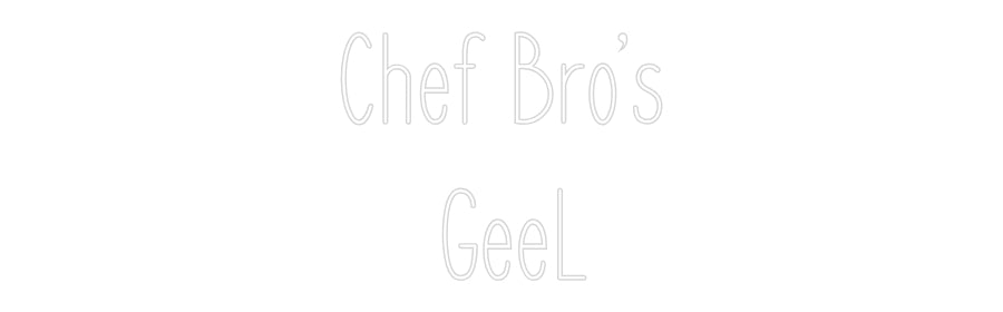 Custom Neon: Chef Bro’s
 ...