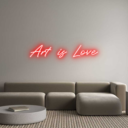 Custom Neon: Art is Love