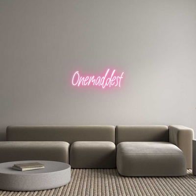 Custom Neon: Onemaddest