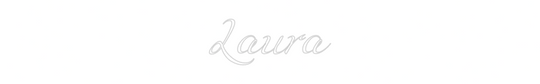 Custom Neon: Laura
