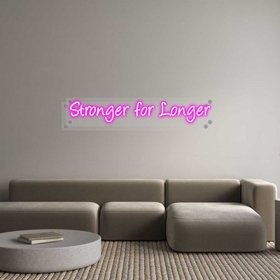 Custom Neon: Stronger for Lo...