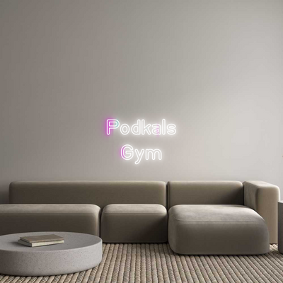 Custom Neon: Podkals Gym