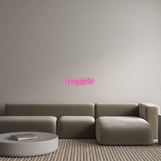 Custom Neon: maekr