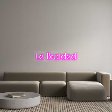 Custom Neon: Le Braided