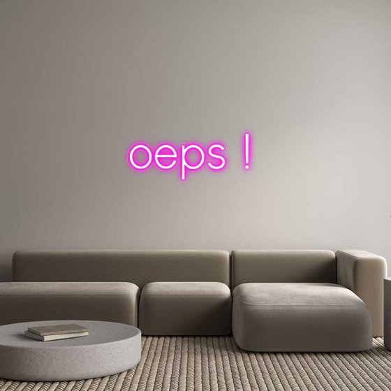 Custom Neon: oeps !
