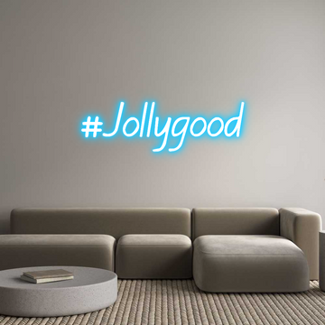 Custom Neon: #Jollygood