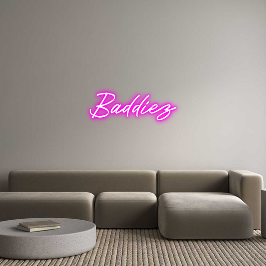 Custom Neon: Baddiez