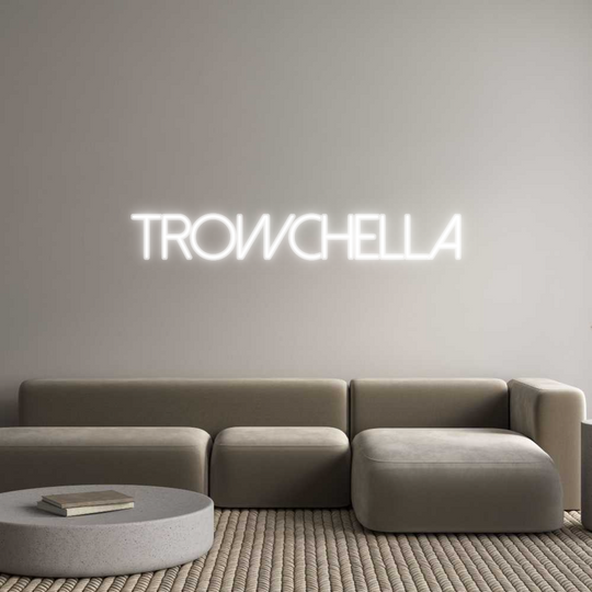 Custom Neon: Trowchella