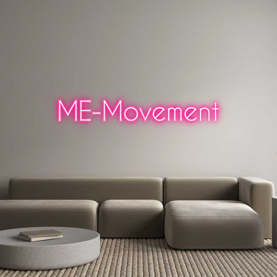 Custom Neon: ME-Movement