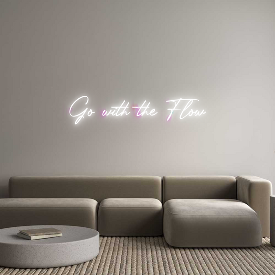 Custom Neon: Go with the Flo...