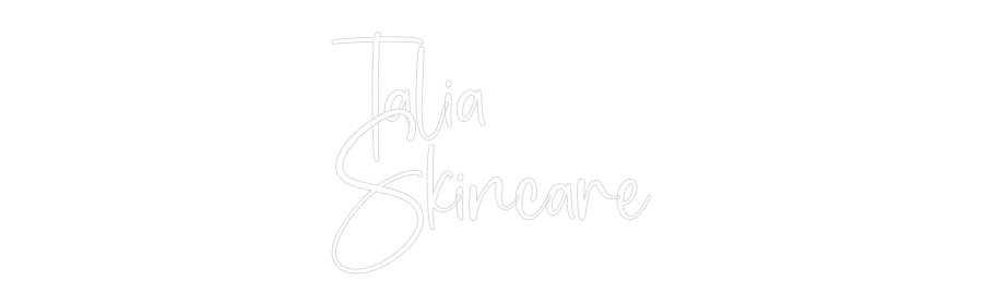 Custom Neon: Talia
Skincare