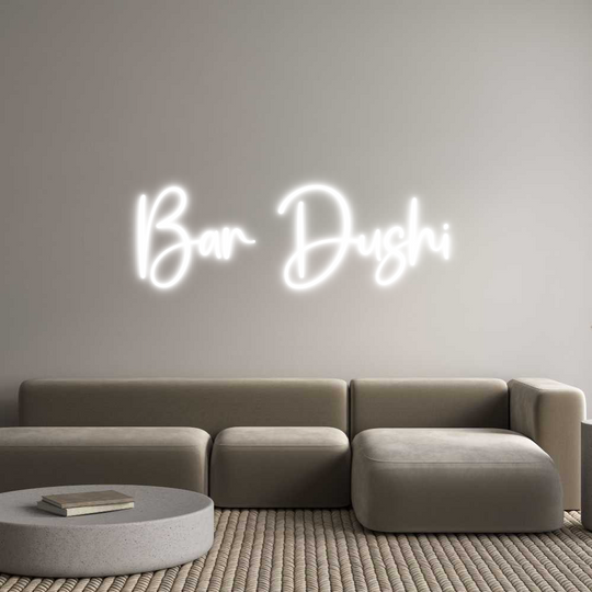 Custom Neon: Bar Dushi