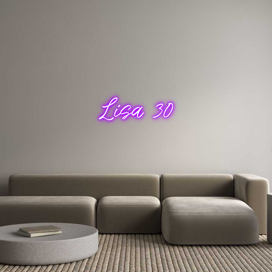 Custom Neon: Lisa 30