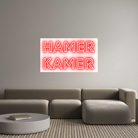 Custom Neon: HAMER
KAMER
