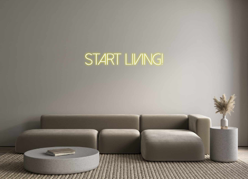 Custom Neon: start living!